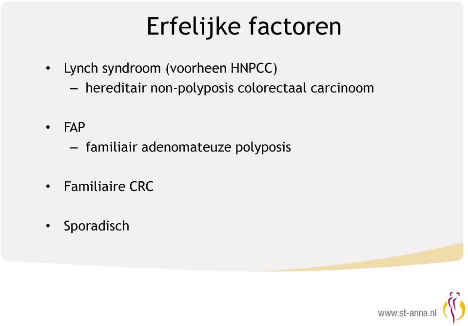non-polyposis colorectaal carcinoom FAP