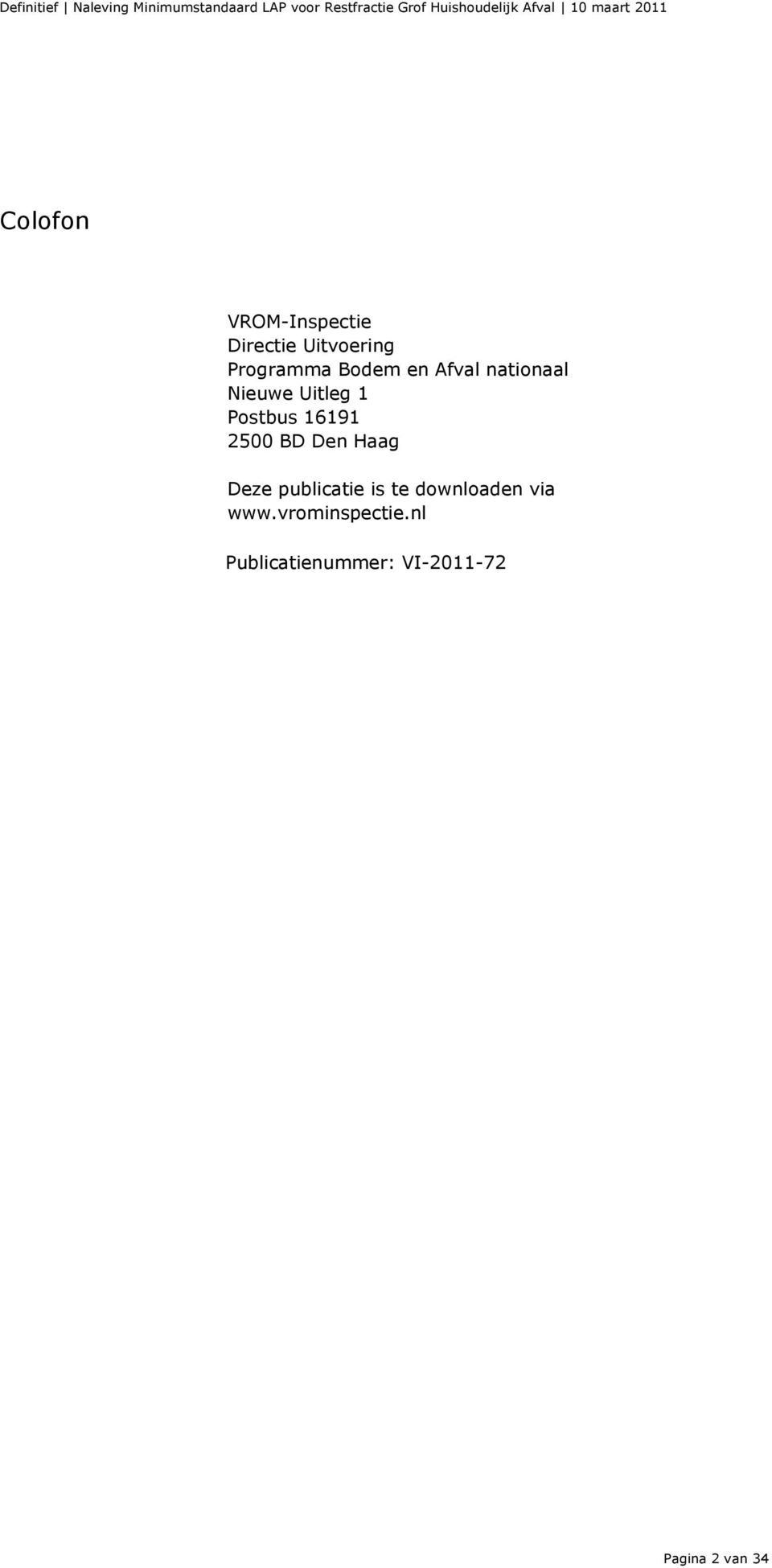 2500 BD Den Haag Deze publicatie is te downloaden via