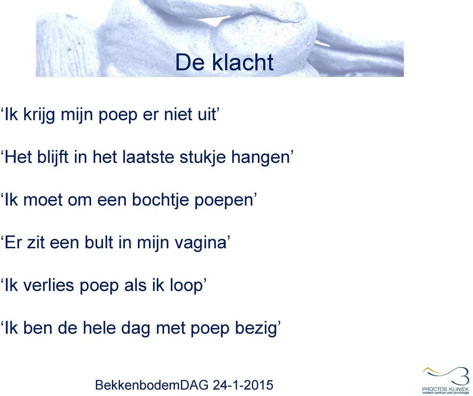 bochtje poepen Er zit een bult in mijn vagina Ik