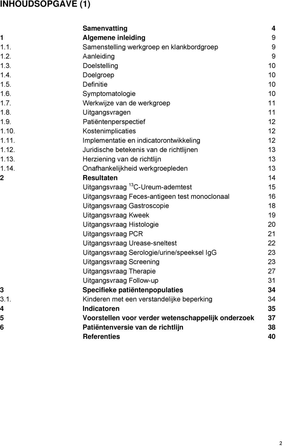 13. Herziening van de richtlijn 13 1.14.