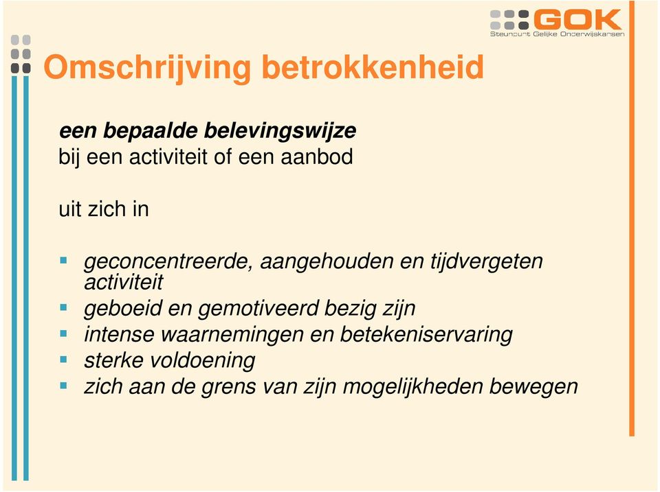 activiteit geboeid en gemotiveerd bezig zijn intense waarnemingen en