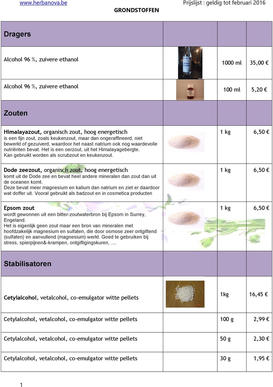 Kan gebruikt worden als scrubzout en keukenzout. Dode zeezout, organisch zout, hoog energetisch komt uit de Dode zee en bevat heel andere mineralen dan zout dan uit de oceanen komt.