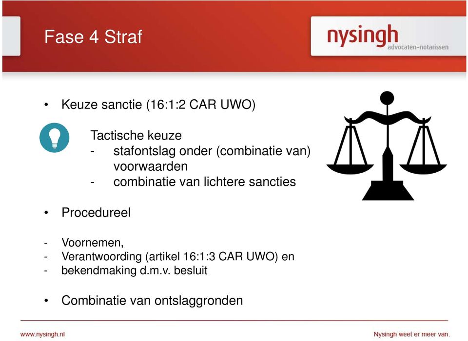 van lichtere sancties - Voornemen, - Verantwoording (artikel 16:1:3