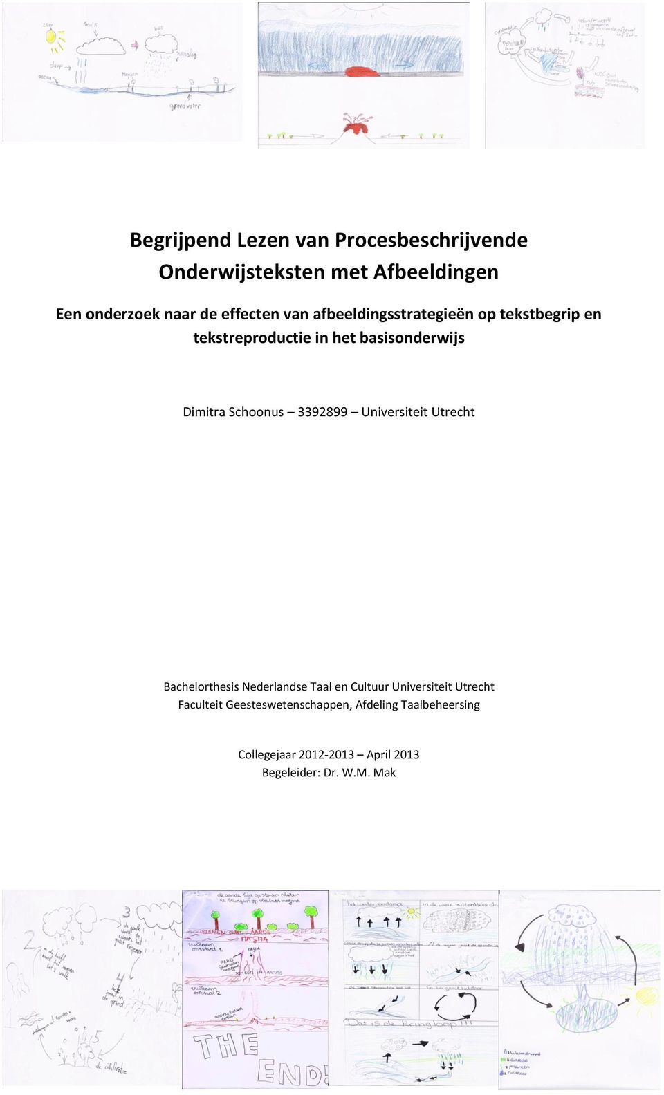 Schoonus 3392899 Universiteit Utrecht Bachelorthesis Nederlandse Taal en Cultuur Universiteit Utrecht