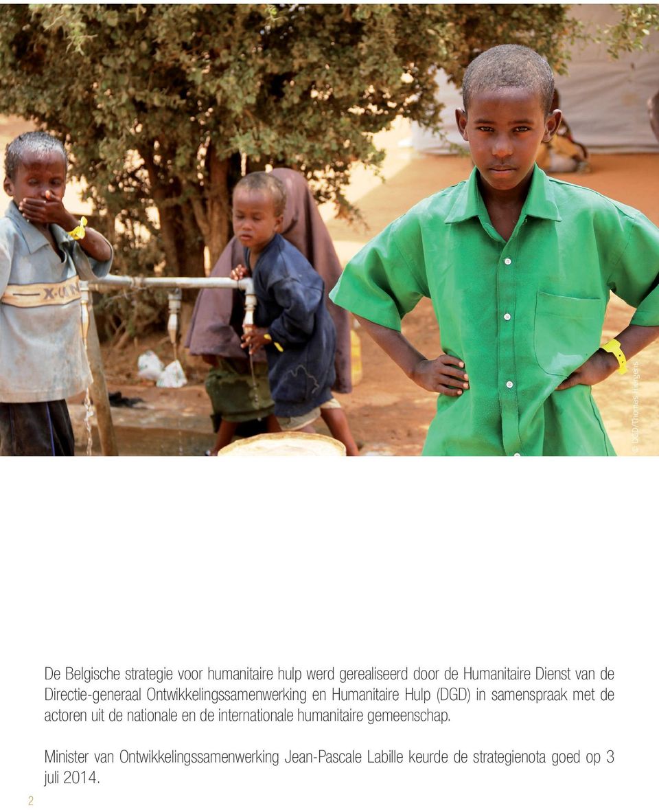 in samenspraak met de actoren uit de nationale en de internationale humanitaire gemeenschap.