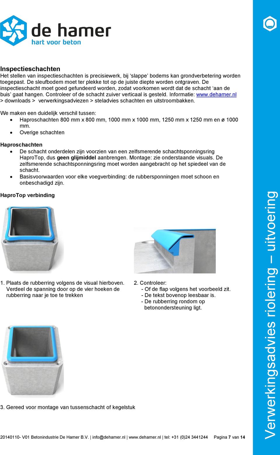 nl > downloads > verwerkingsadviezen > steladvies schachten en uitstroombakken.