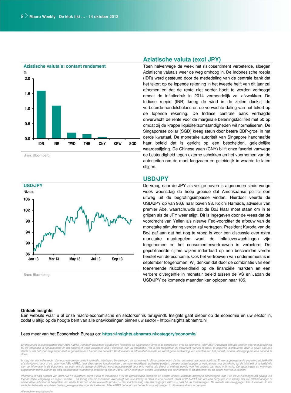 risicosentiment verbeterde, sloegen Aziatische valuta s weer de weg omhoog in.