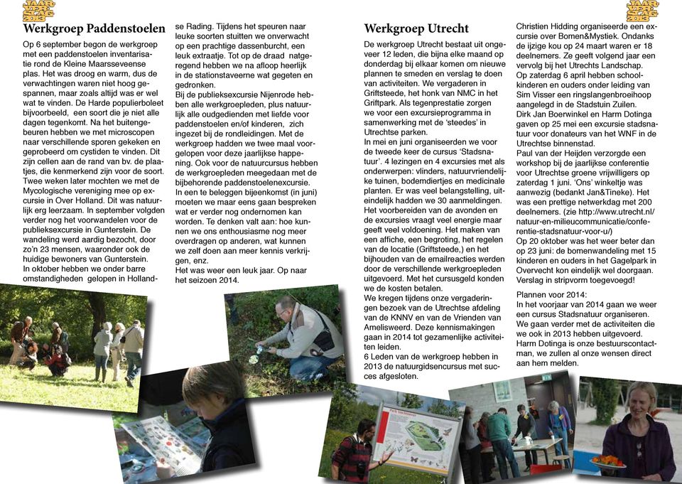 Dirk Jan Boerwinkel en Harm Dotinga gaven op 25 mei een excursie stadsnatuur voor donateurs van het WNF in de Utrechtse binnenstad.