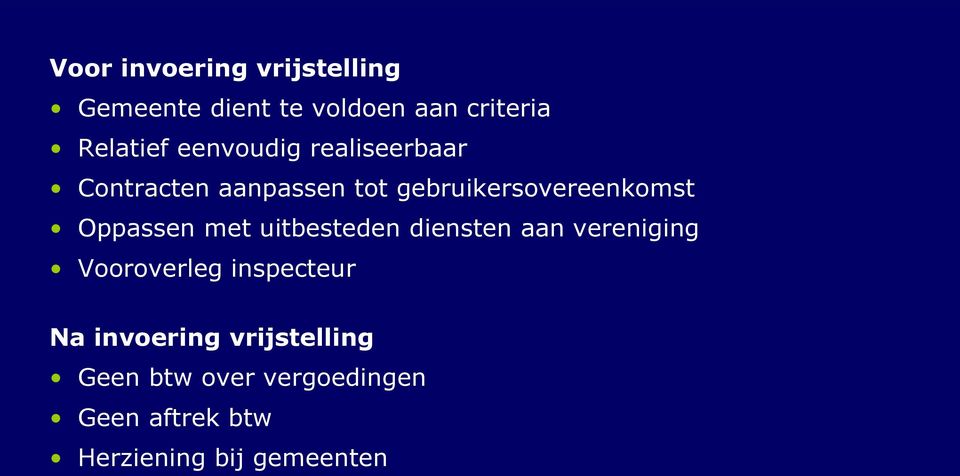 Oppassen met uitbesteden diensten aan vereniging Vooroverleg inspecteur Na