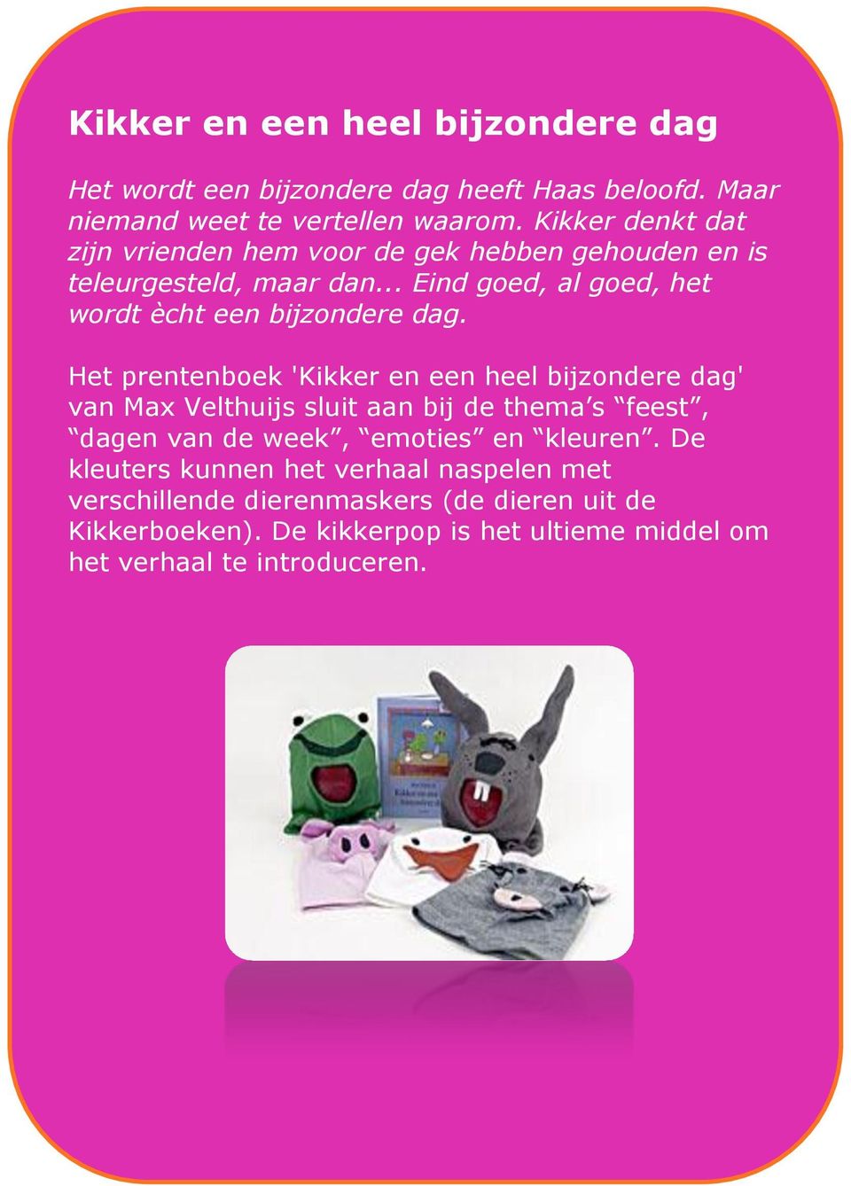 .. Eind goed, al goed, het wordt ècht een bijzondere dag.