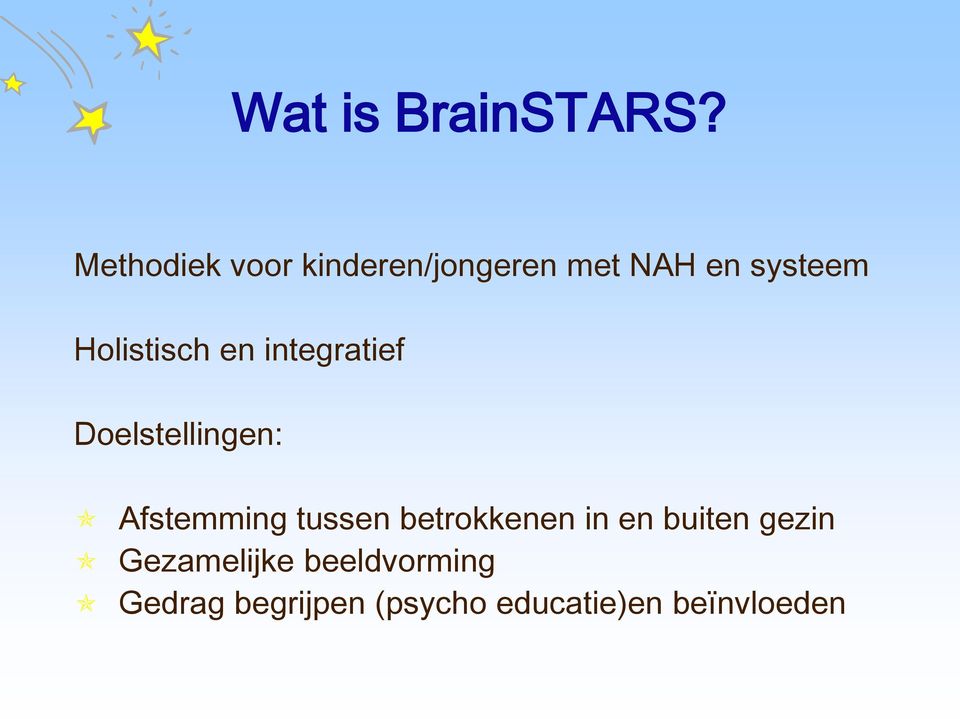 Holistisch en integratief Doelstellingen: Afstemming