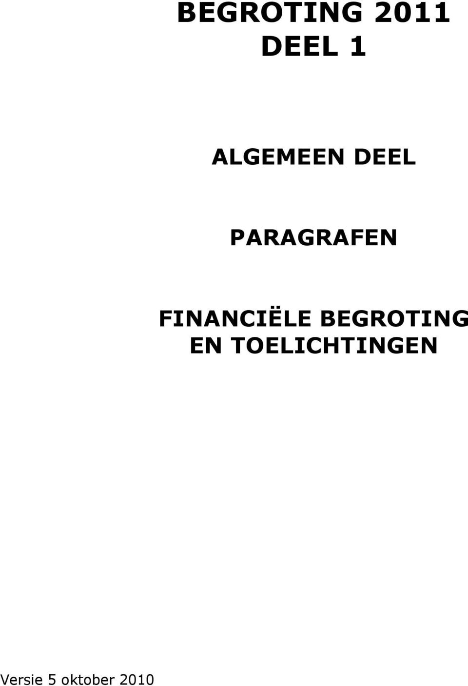 FINANCIËLE BEGROTING EN