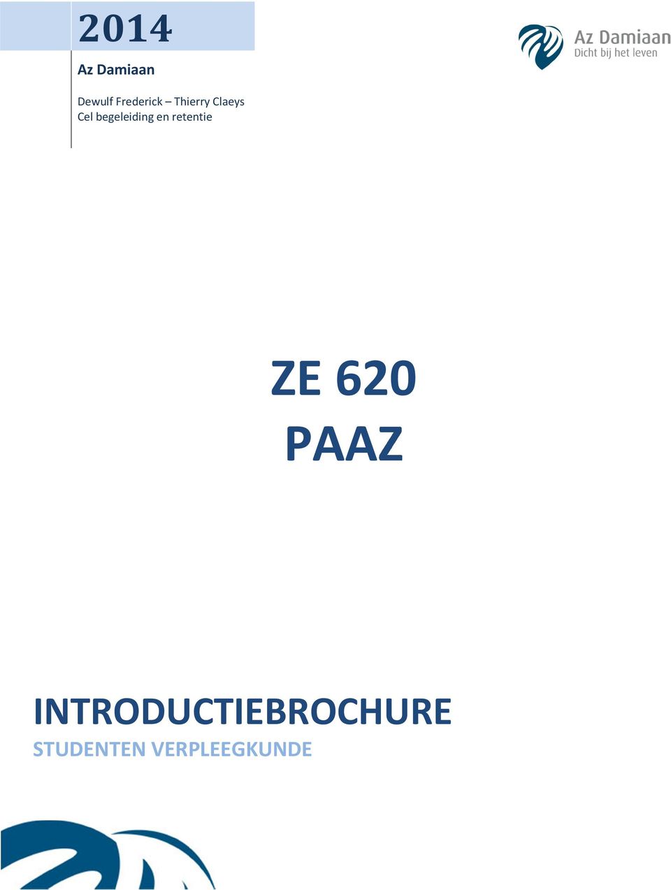 en retentie ZE 620 PAAZ