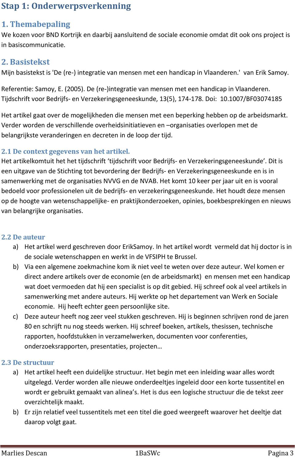 De (re-)integratie van mensen met een handicap in Vlaanderen. Tijdschrift voor Bedrijfs- en Verzekeringsgeneeskunde, 13(5), 174-178. Doi: 10.
