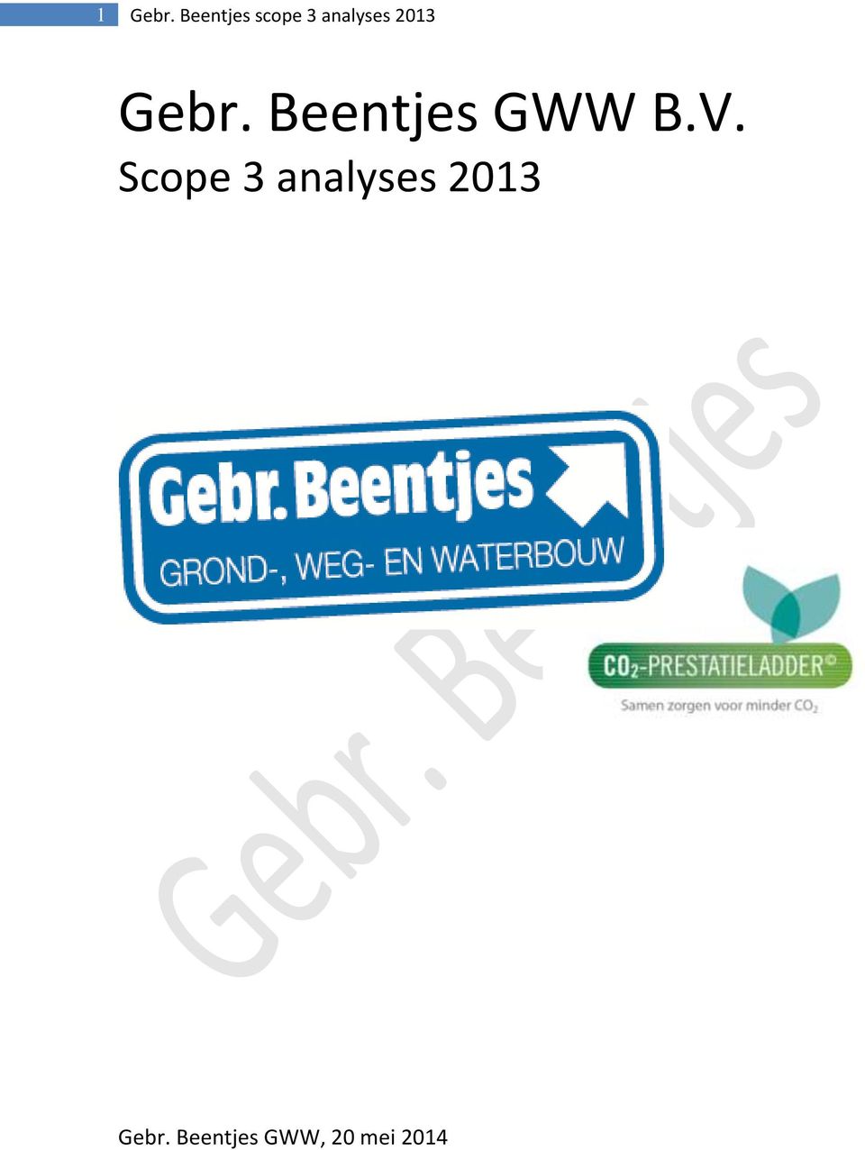 2013 Gebr. Beentjes GWW B.V.