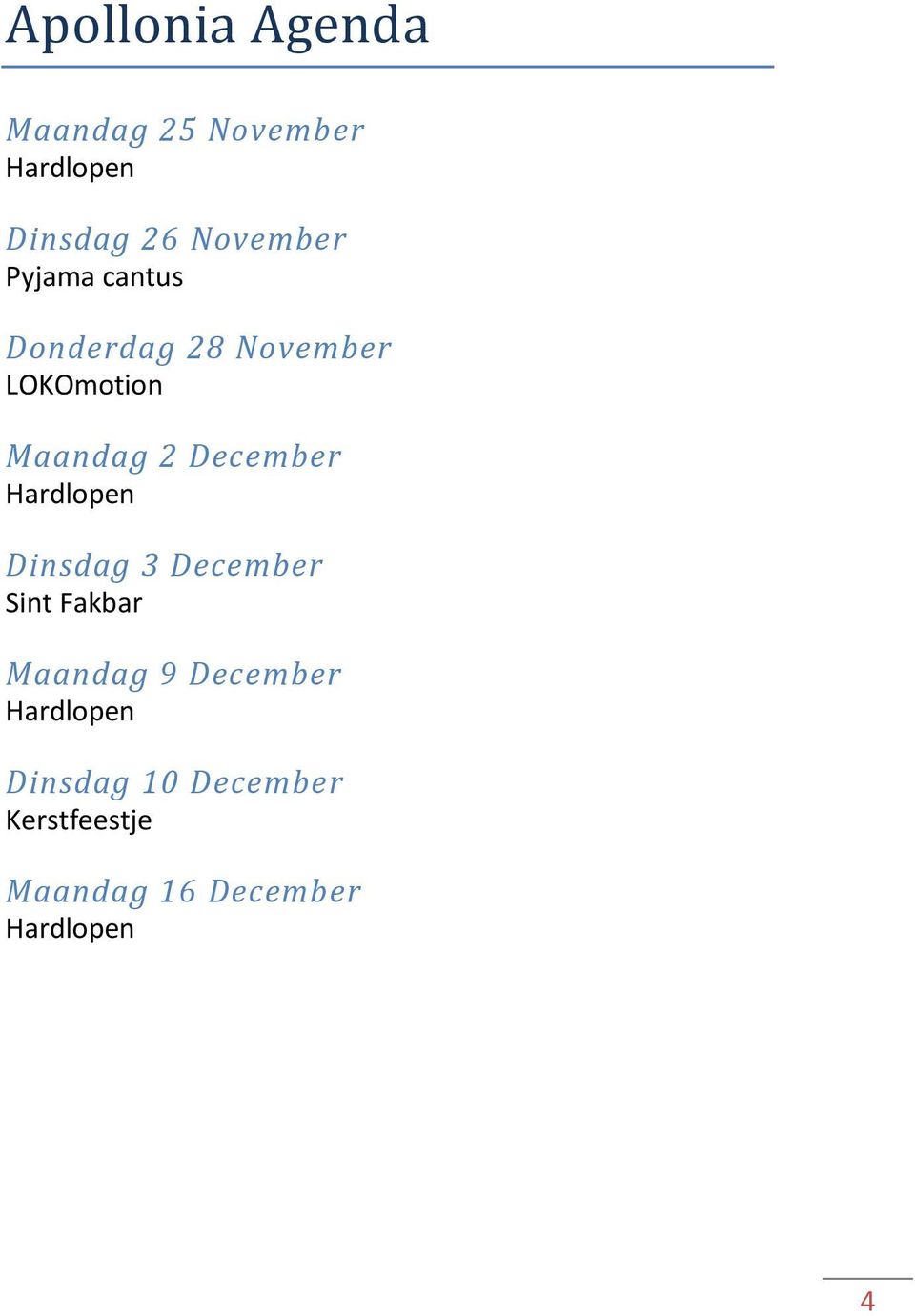Hardlopen Dinsdag 3 December Sint Fakbar Maandag 9 December