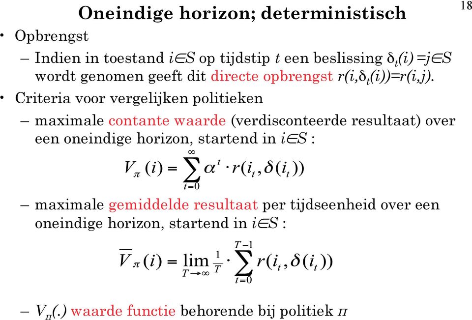 Criteria voor vergelijken politieken maximale contante waarde (verdisconteerde resultaat) over een oneindige