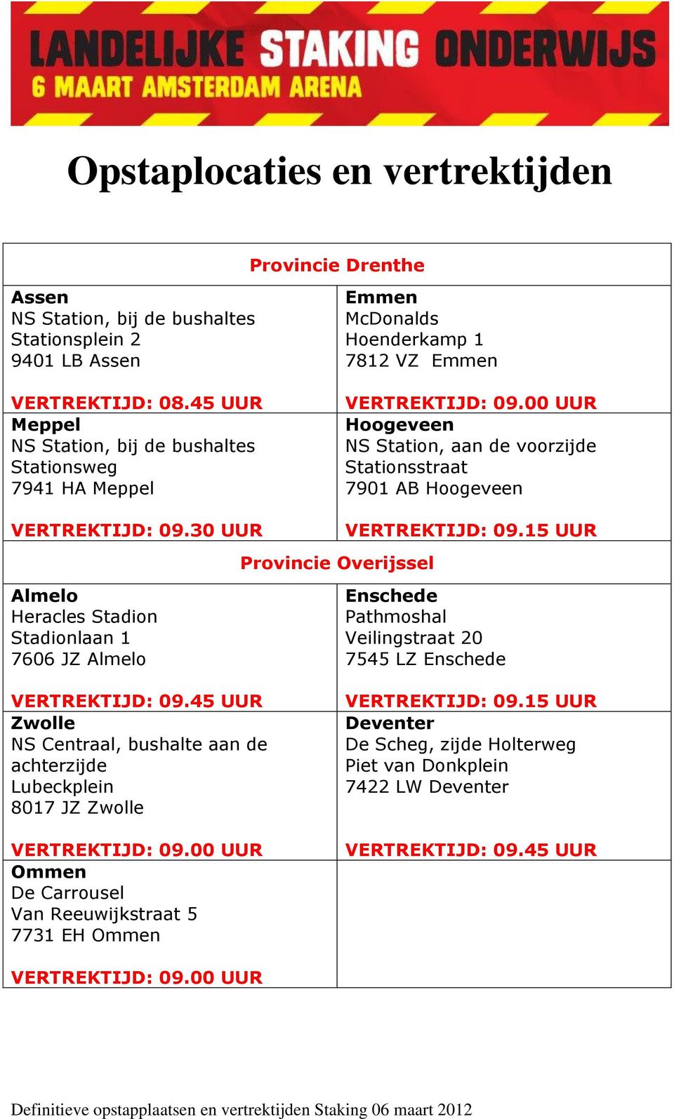 7901 AB Hoogeveen VERTREKTIJD: 09.