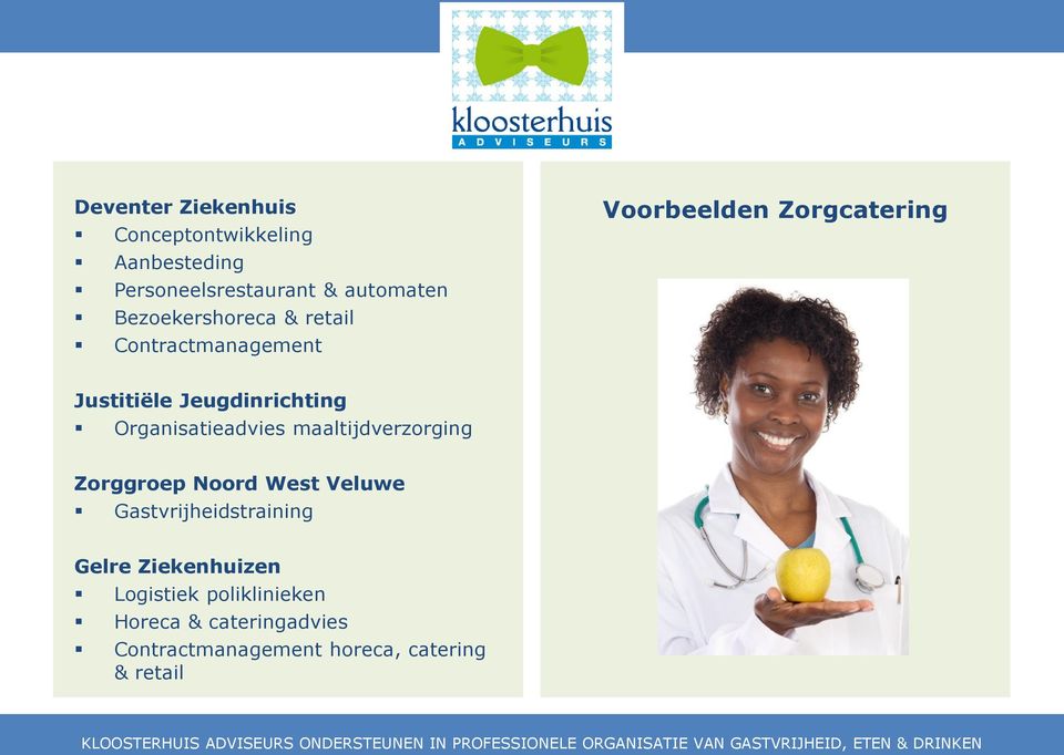 Jeugdinrichting Organisatieadvies maaltijdverzorging Zorggroep Noord West Veluwe