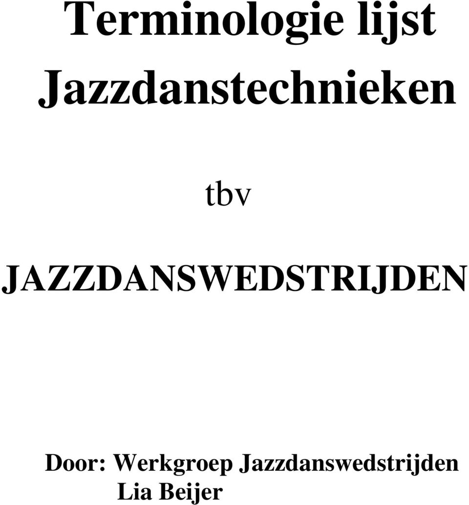 JAZZDANSWEDSTRIJDEN Door: