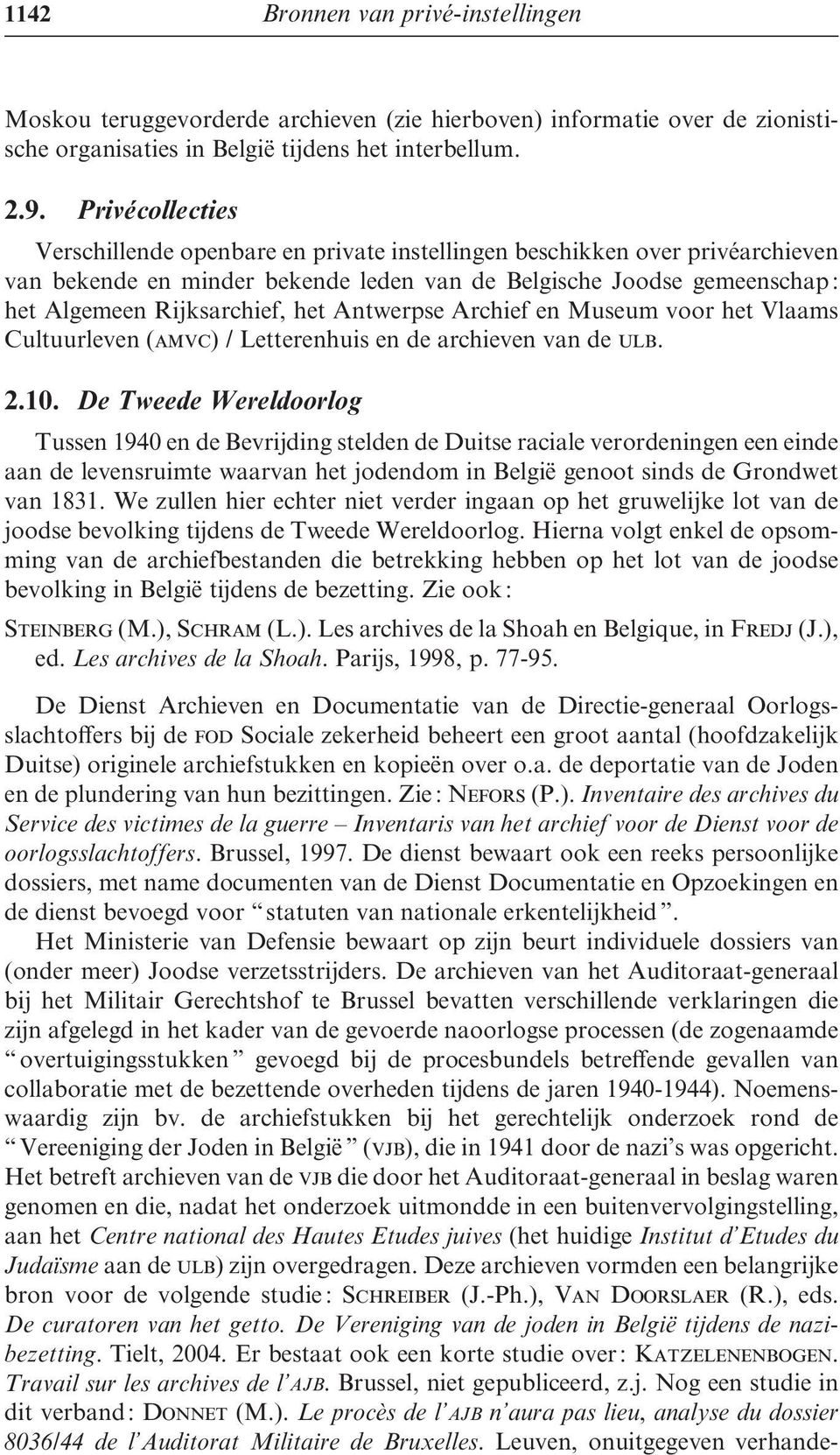 Antwerpse Archief en Museum voor het Vlaams Cultuurleven (amvc) / Letterenhuis en de archieven van de ulb. 2.10.