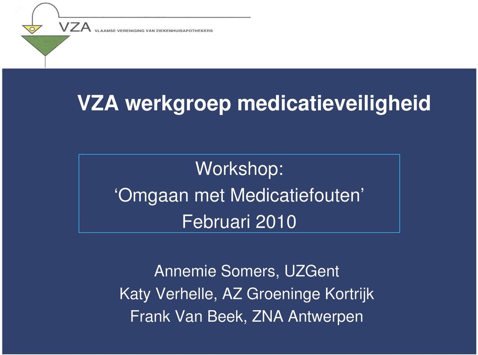 Annemie Somers, UZGent Katy Verhelle, AZ