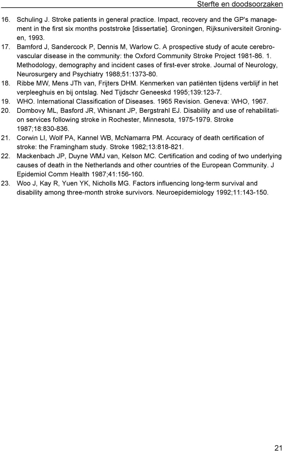 A prospective study of acute cerebrovascular disease in the community: the Oxford Community Stroke Project 98-86.. Methodology, demography and incident cases of first-ever stroke.