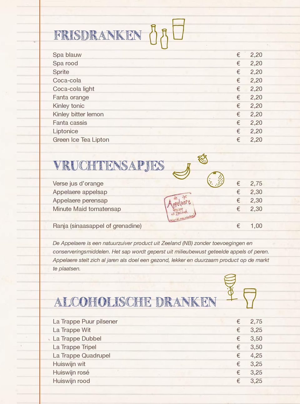 product uit Zeeland (NB) zonder toevoegingen en conserveringsmiddelen. Het sap wordt geperst uit milieubewust geteelde appels of peren.