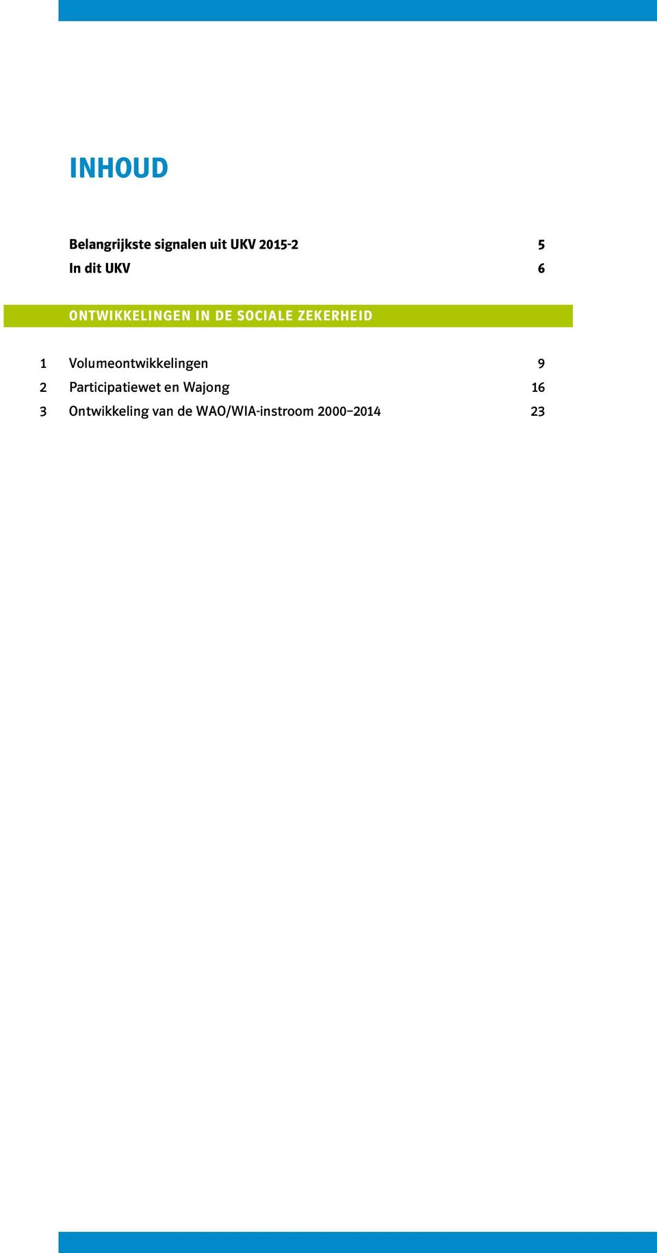 Volumeontwikkelingen 9 2 Participatiewet en Wajong