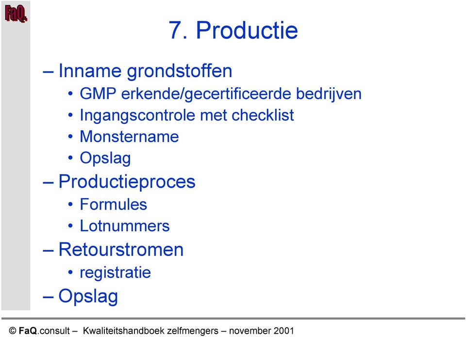 Ingangscontrole met checklist Monstername