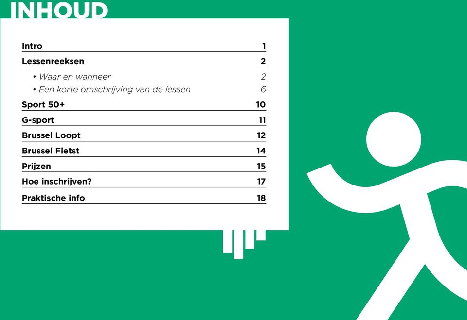 10 G-sport 11 Brussel Loopt 12 Brussel Fietst 14