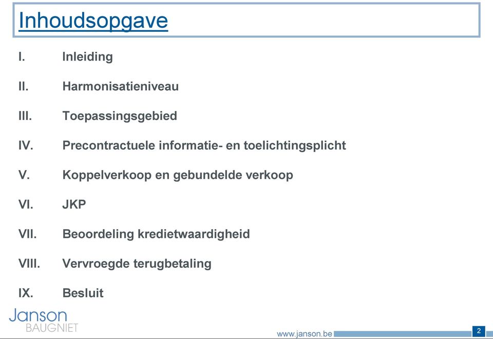 informatie- en toelichtingsplicht V.