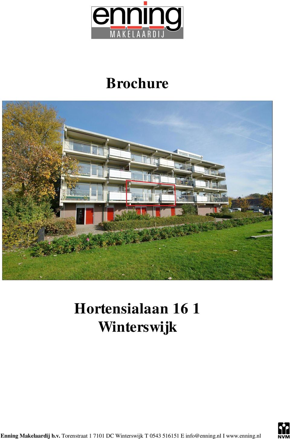 Torenstraat 1 7101 DC Winterswijk T