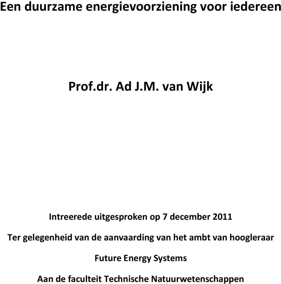 gelegenheid van de aanvaarding van het ambt van hoogleraar