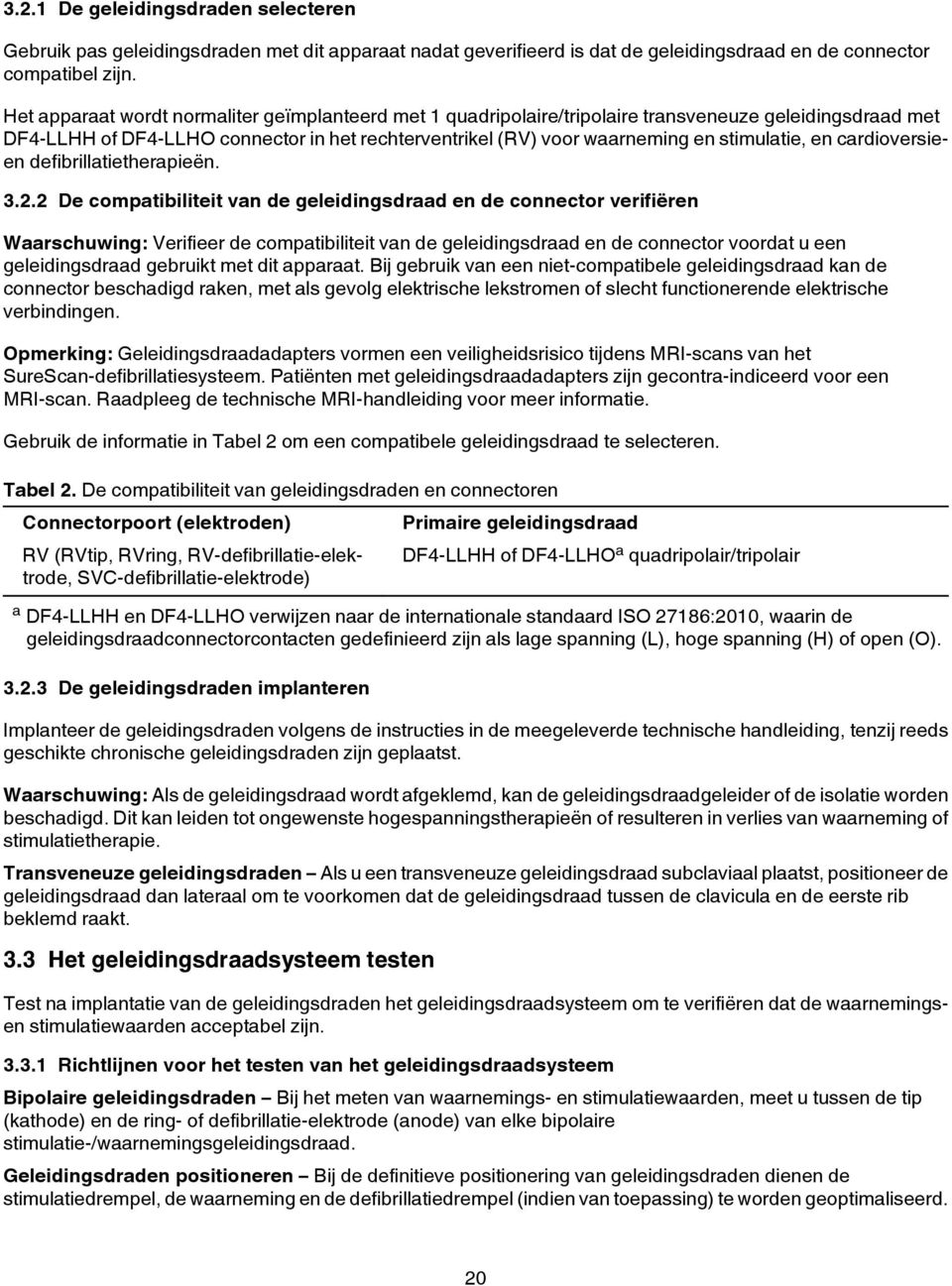 en cardioversieen defibrillatietherapieën. 3.2.