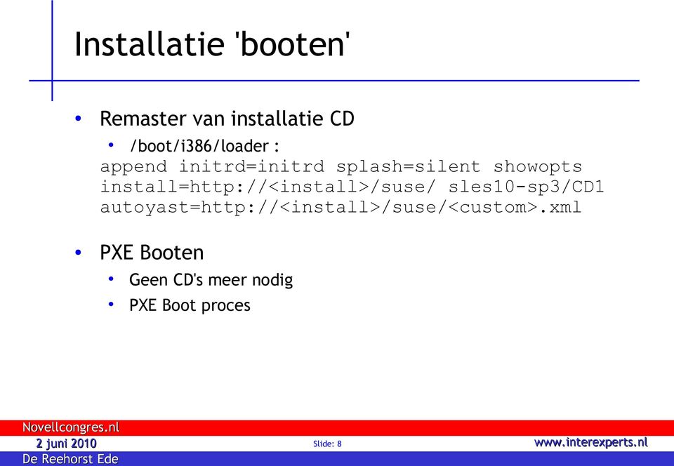 install=http://<install>/suse/ sles10-sp3/cd1