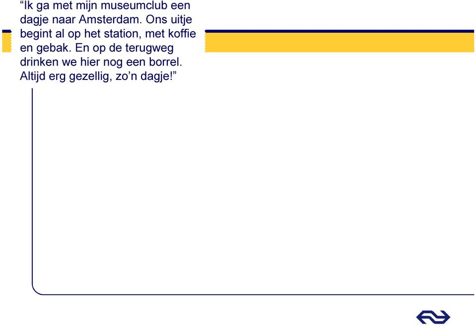 Ons uitje begint al op het station, met koffie