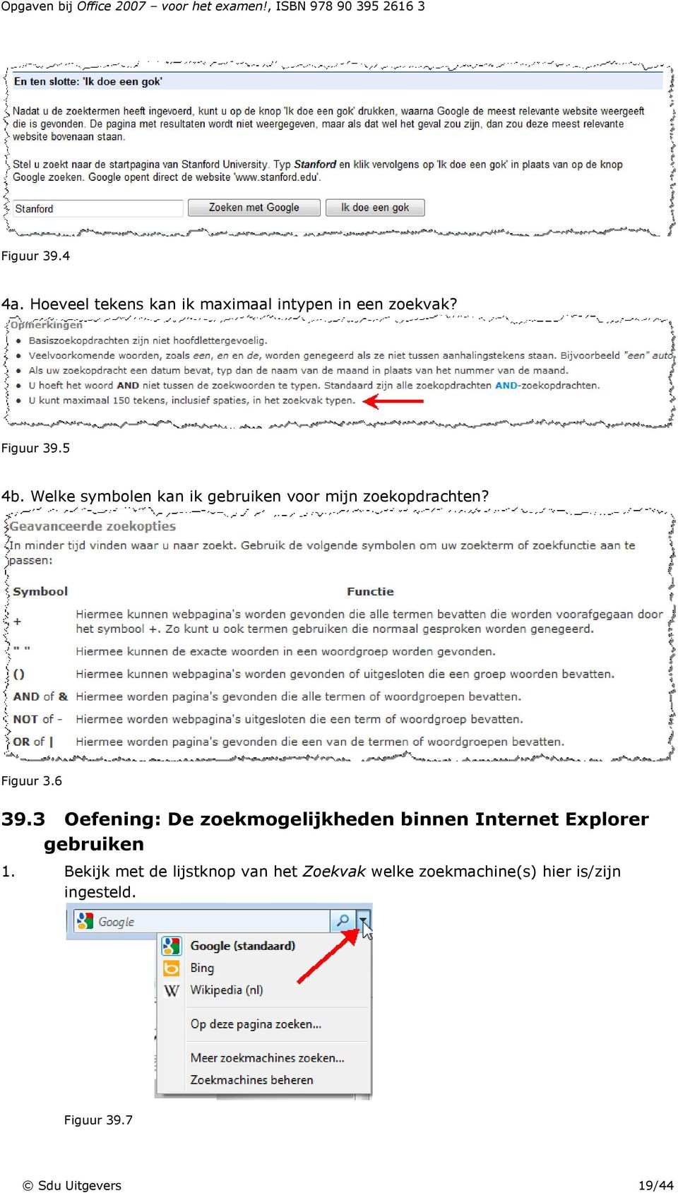 3 Oefening: De zoekmogelijkheden binnen Internet Explorer gebruiken 1.