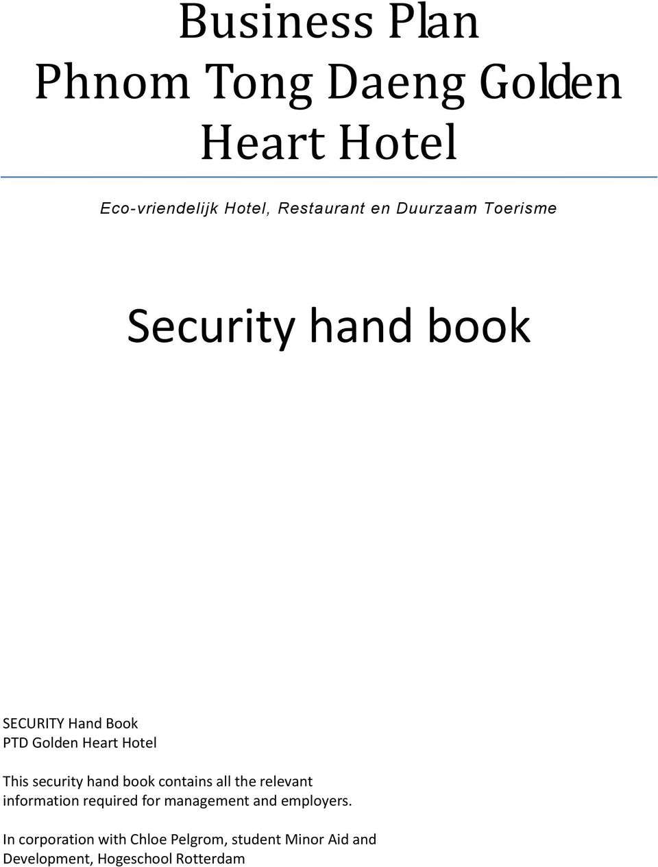 security hand book contains all the relevant information required for management and