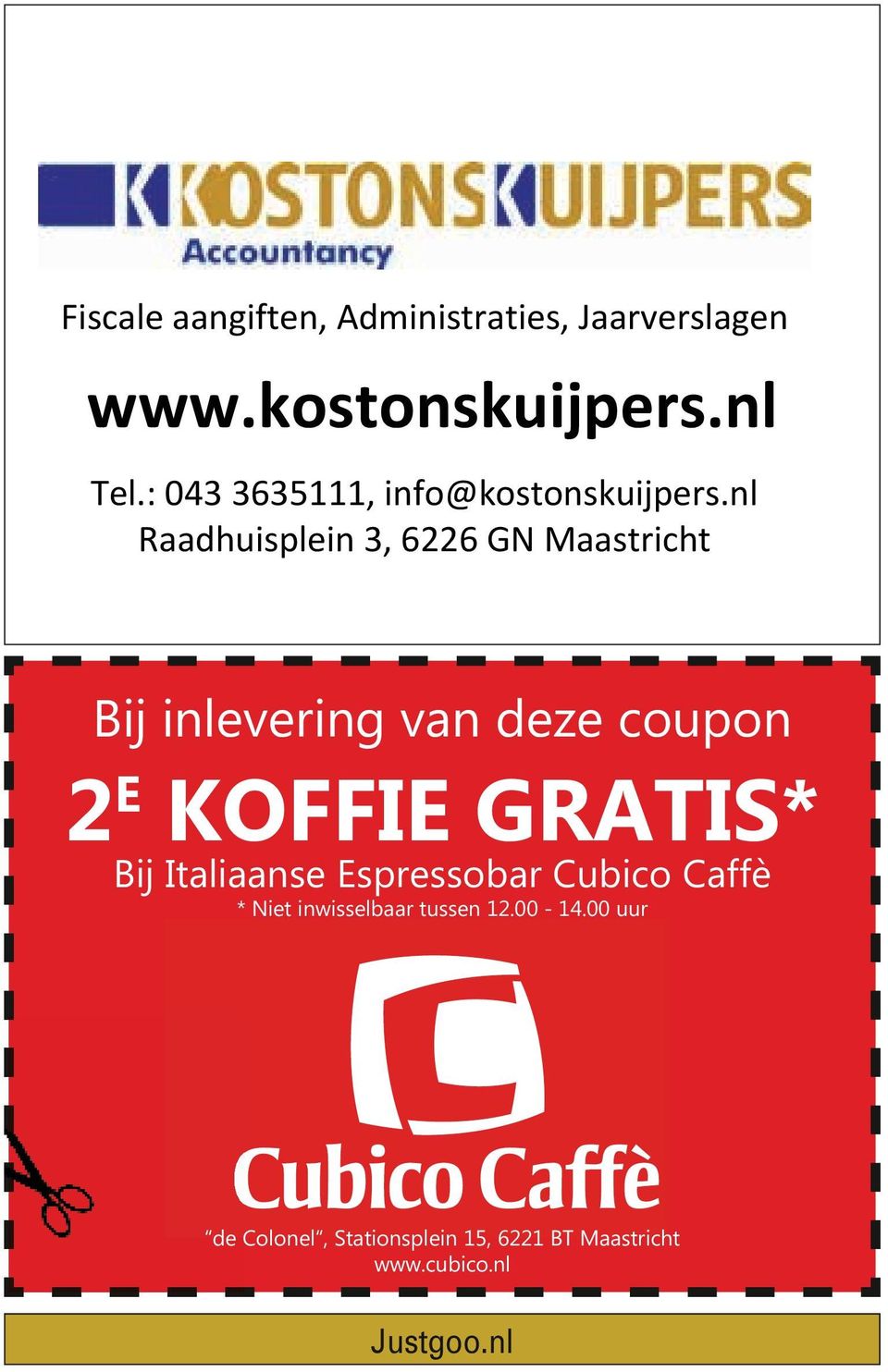 pdf 1 7-10-2013 10:30:26 Bij inlevering van deze coupon 2 E KOFFIE GRATIS* Bij Italiaanse Espressobar Cubico