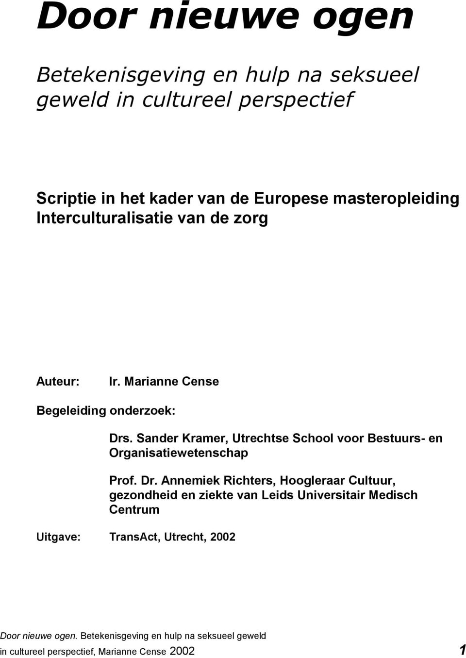 Sander Kramer, Utrechtse School voor Bestuurs- en Organisatiewetenschap Prof. Dr.