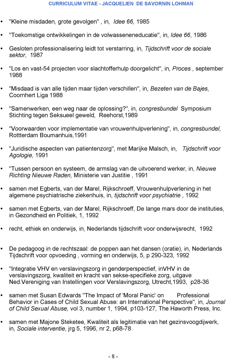 Coornhert Liga 1988 "Samenwerken, een weg naar de oplossing?