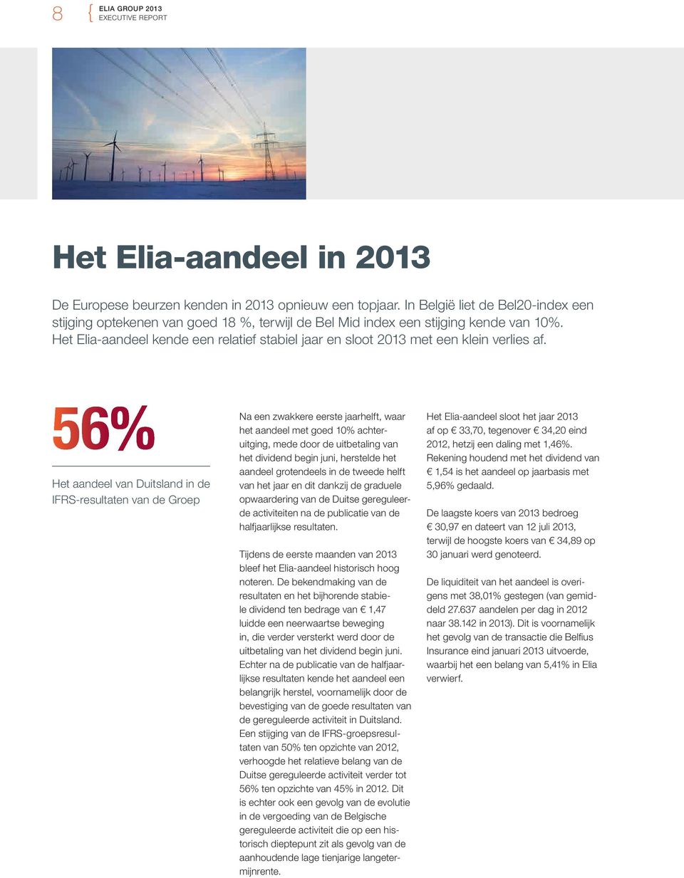 Het Elia-aandeel kende een relatief stabiel jaar en sloot 013 met een klein verlies af.