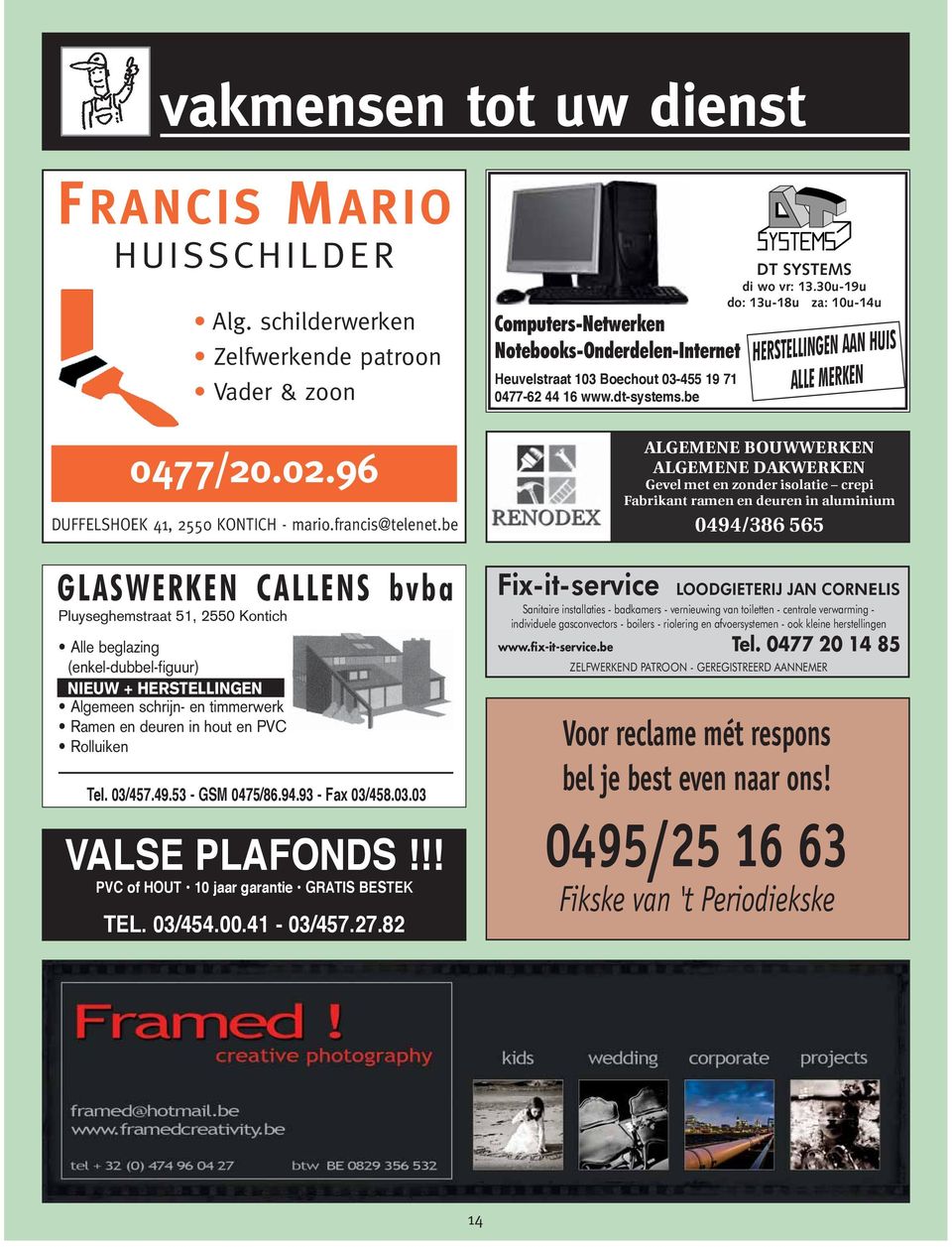 53 - GSM 0475/86.94.93 - Fax 03/458.03.03 VALSE PLAFONDS!!! PVC of HOUT 10 jaar garantie GRATIS BESTEK TEL. 03/454.00.41-03/457.27.