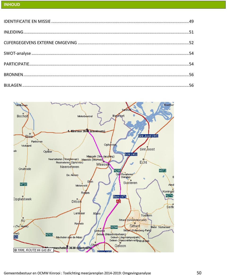 .. 54 PARTICIPATIE... 54 BRONNEN... 56 BIJLAGEN.