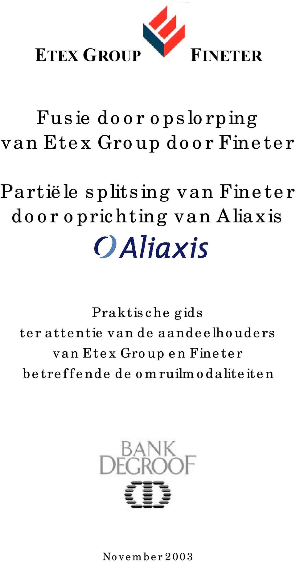 Aliaxis Praktische gids ter attentie van de aandeelhouders van