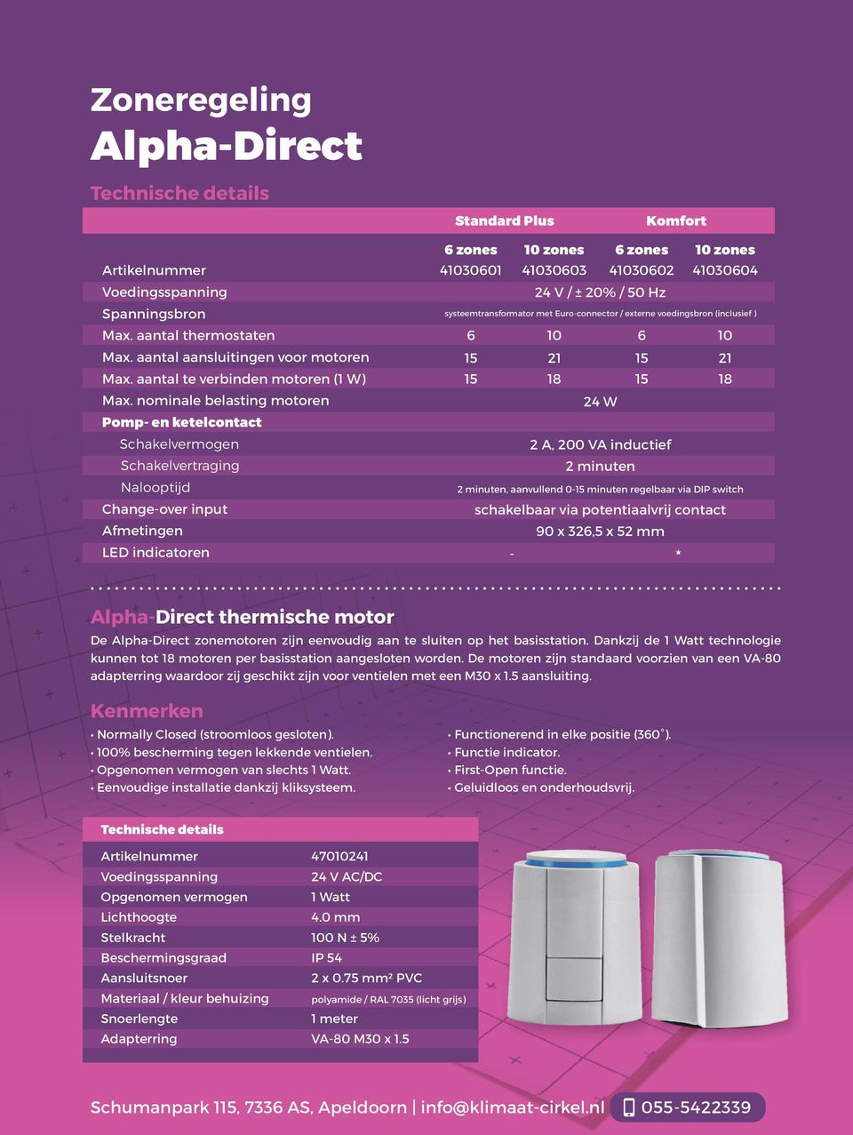 41030604 24 V / ± 20% / 50 Hz systeemtransformator met Euroconnector / externe voedingsbron (inclusief ) 6 10 21 18 24 W 6 2 A, 200 VA inductief 2 minuten 10 21 18 2 minuten, aanvullend 0 minuten