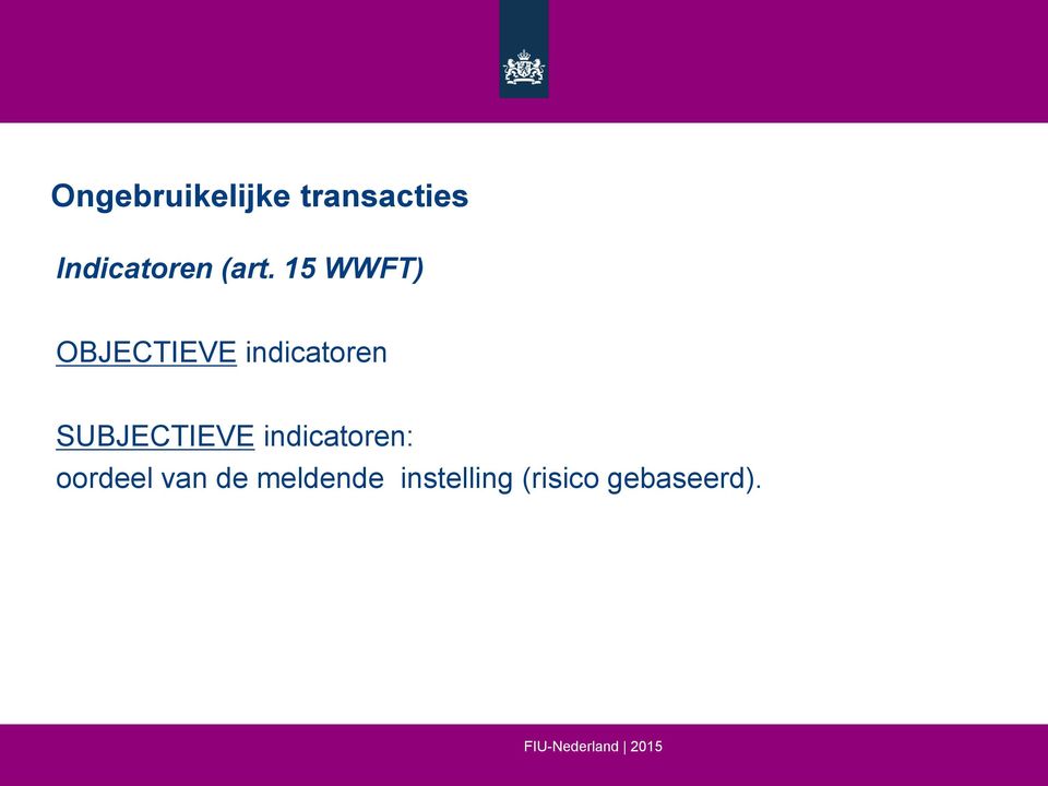 SUBJECTIEVE indicatoren: oordeel van de