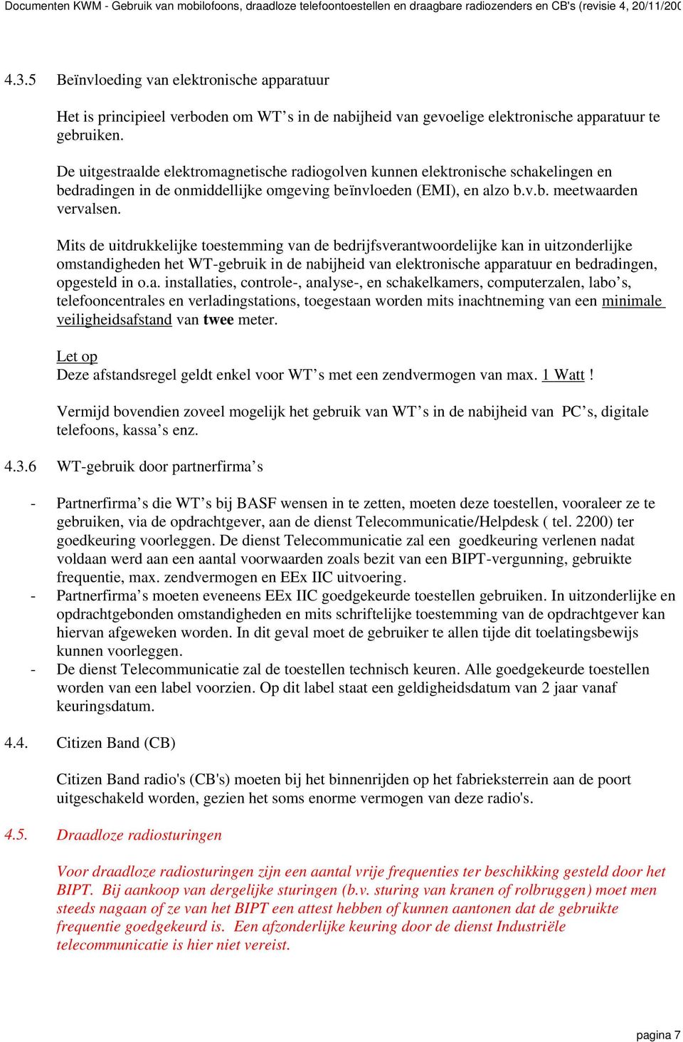 Mits de uitdrukkelijke toestemming van