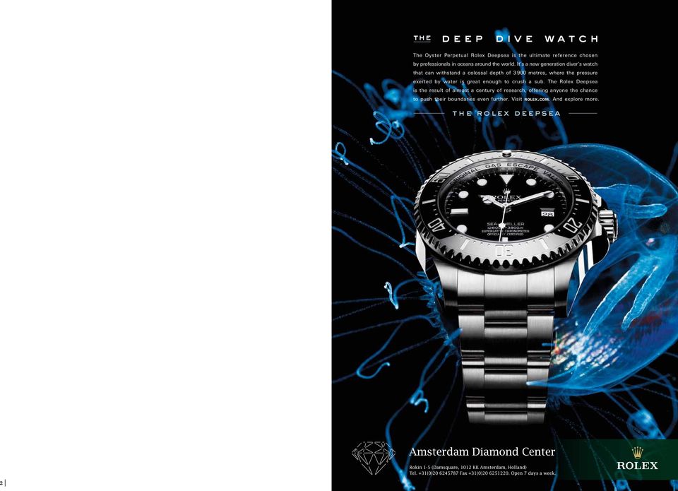 It s a new generation diver s watch that can withstand a colossal depth of 3 900 metres, where the pressure exerted by